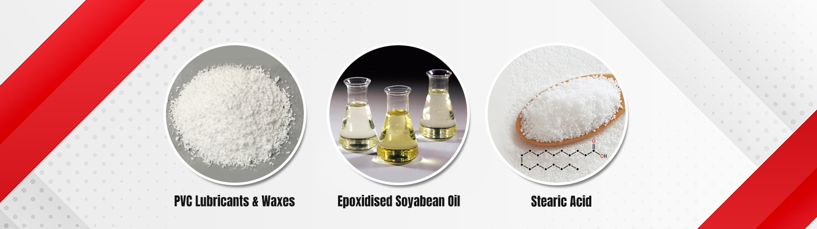 PVC Lubricant & Waxe, Epoxidised Soyabean Oil, Stearic Acid